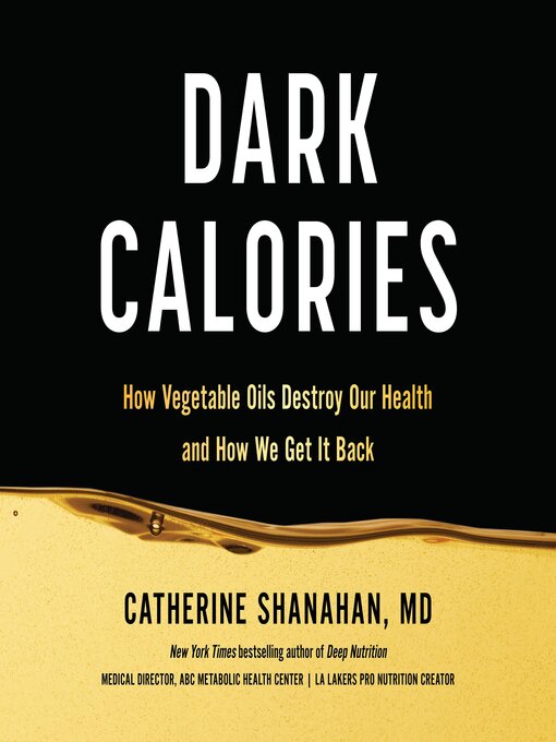 Title details for Dark Calories by Catherine Shanahan - Available